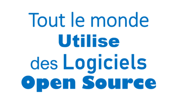 Tout le monde utilise un logiciel Open Source